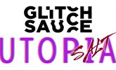 Glitch Sauce Utopia SALT